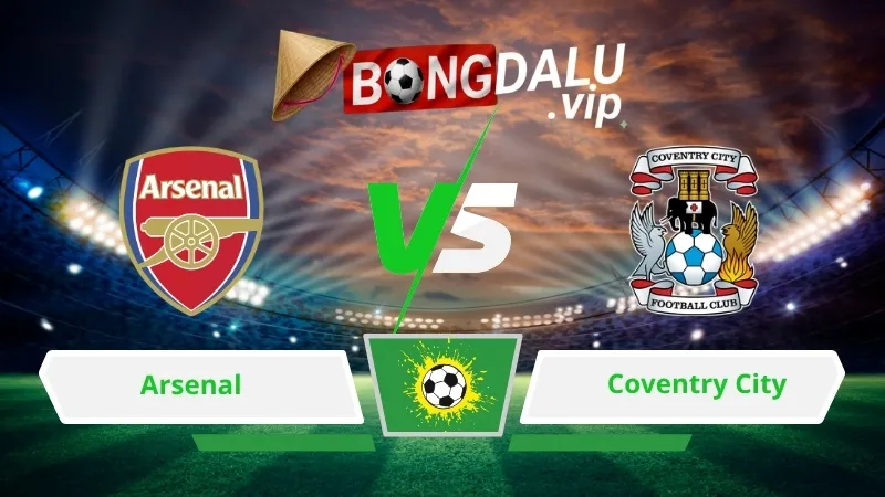 Soi Keo Bong Da Arsenal Vs Coventry City 02H00 Ngay 22 08 2026