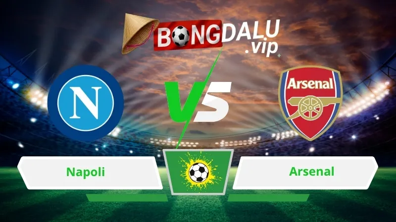 Soi Keo Bong Da Napoli Vs Arsenal 02H00 Ngay 10 09 2026