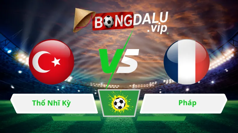 Soi Keo Bong Da Tho Nhi Ky Vs Phap 01H45 Ngay 26 09 2026