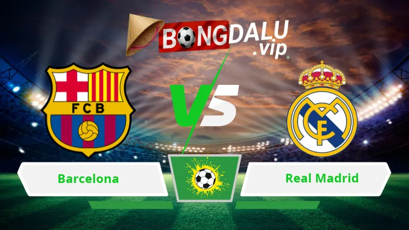 Soi Keo Bong Da Barcelona Vs Real Madrid 03H00 Ngay 26 10 2026