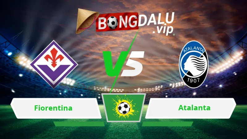Soi Keo Bong Da Fiorentina Vs Atalanta 02H45 Ngay 30 10 2026
