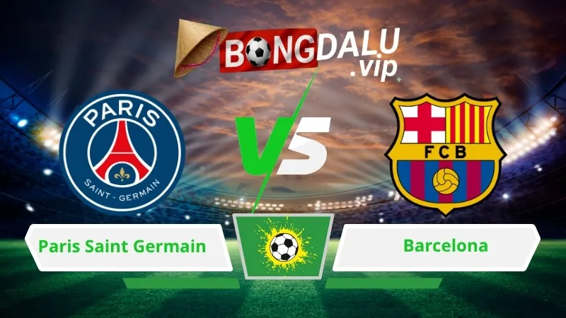 Soi Keo Bong Da Paris Saint Germain Vs Barcelona 02H00 Ngay 21 10 2026