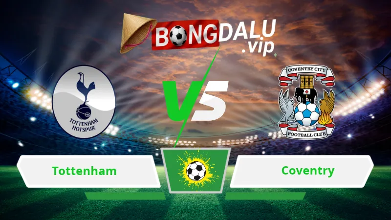 Soi Keo Bong Da Tottenham Vs Coventry 02H00 Ngay 20 10 2026